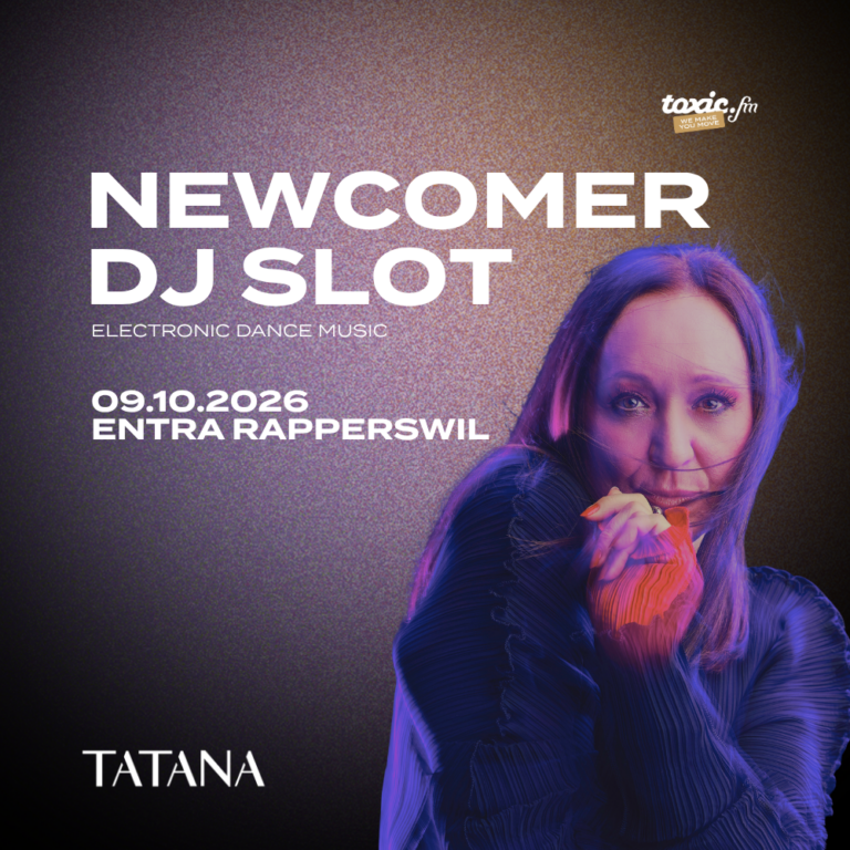 Dein DJ-Set auf der grossen Bühne: DJ TATANA und toxic.fm suchen dich!